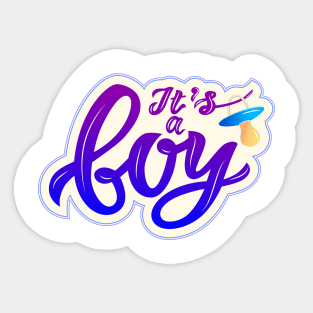 calligraphy lettering Its a boy with nipple soother Sticker